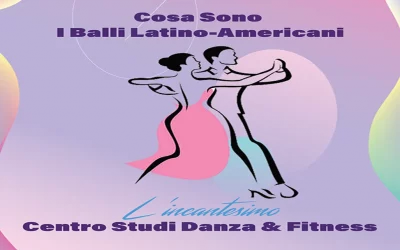 Cosa sono i balli latino americani ?