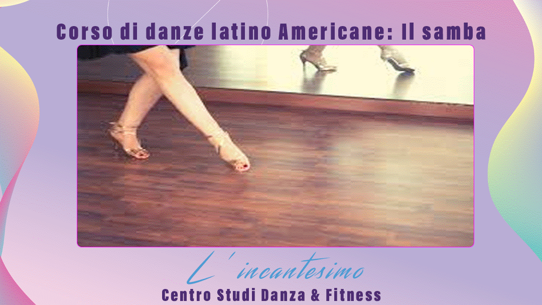 Corso di danze latino Americane Il samba