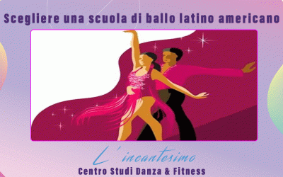 Scegliere una scuola di ballo latino americano