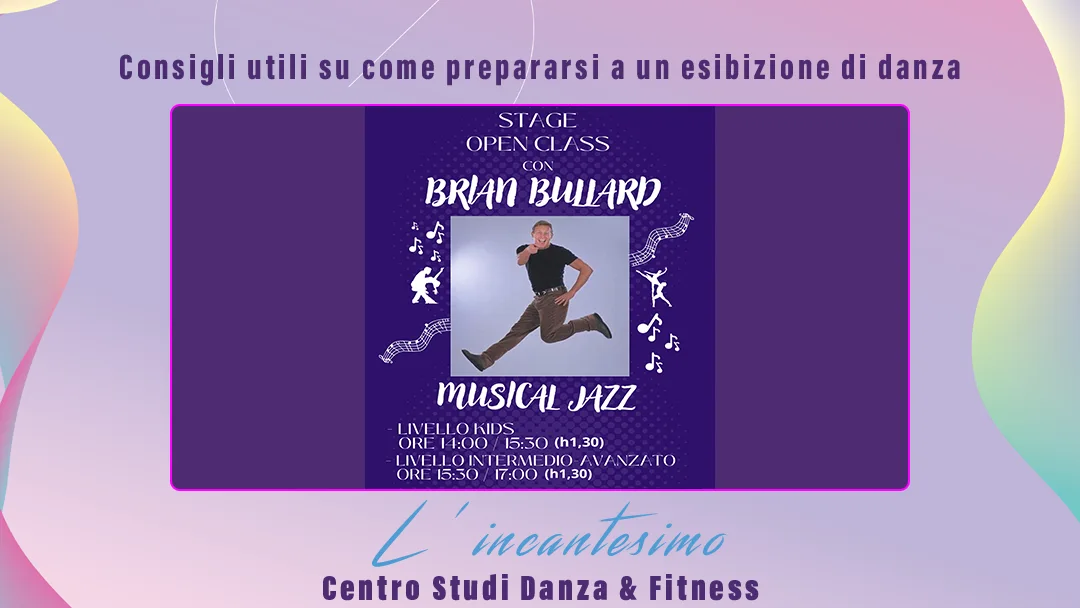 Consigli utili su come prepararsi a un esibizione di danza